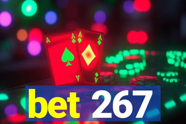 bet 267